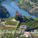 Geriausias laikas aplankyti Douro slėnį, Portugaliją