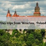 15 Ideas for Wonderful Day Trips from Wroclaw, Poland