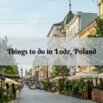 23 Great Things to Do in Lodz, Poland